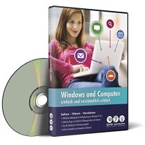 Windows und Computer - einfach und verständlich erklärt - Der umfassende Lernkurs (PC+Mac+iPad)