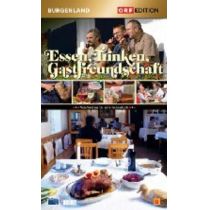 Essen, Trinken, Gastfreundschaft - Edition Burgenland