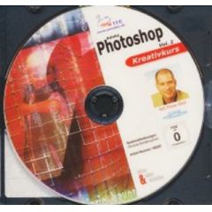Adobe Photoshop Kreativkurs Vol. 2