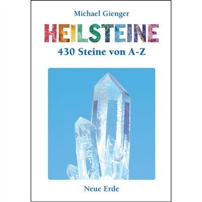 Michael Gienger: Heilsteine - 450 Steine von A-Z | 274259431 / EAN:9783890600598