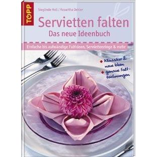 Servietten falten - Das neue Ideenbuch | T-5247