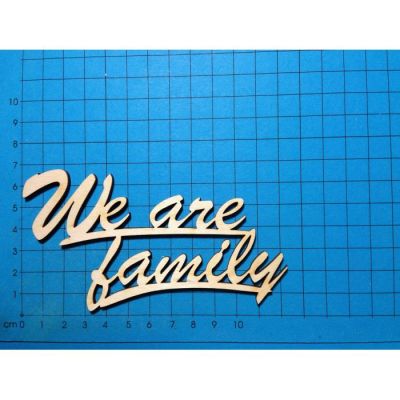 Schriftzug :We are family ca 120 mm | SZH7012 / EAN:4250382860655