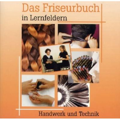 Das Friseurbuch in Lernfeldern | 179710jak / EAN:9783582393524