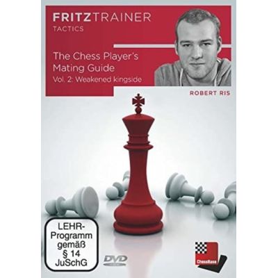 Robert Ris: The Chess Player?s Mating Guide Vol. 2: Weakened kingside | 522761jak / EAN:9783866816060
